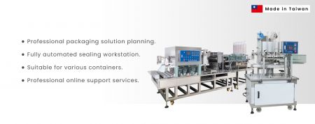 High-Production Automatic Sealers - Can be adopted with automatic cup dropping system(cup/tray denester), filling system, MAP gas flushing system for mass production.