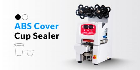 ABS Cover Cup Sealers - Suitable for bubble tea, juice, coffee to yogurt, pudding and many others.