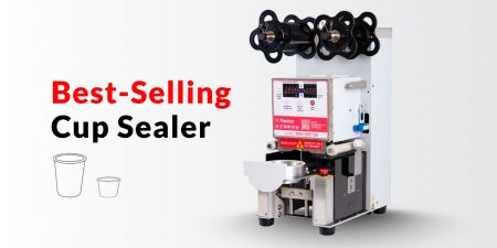 Best-Selling Cup Sealers - Suitable for bubble tea, juice, coffee to yogurt, pudding and many others.